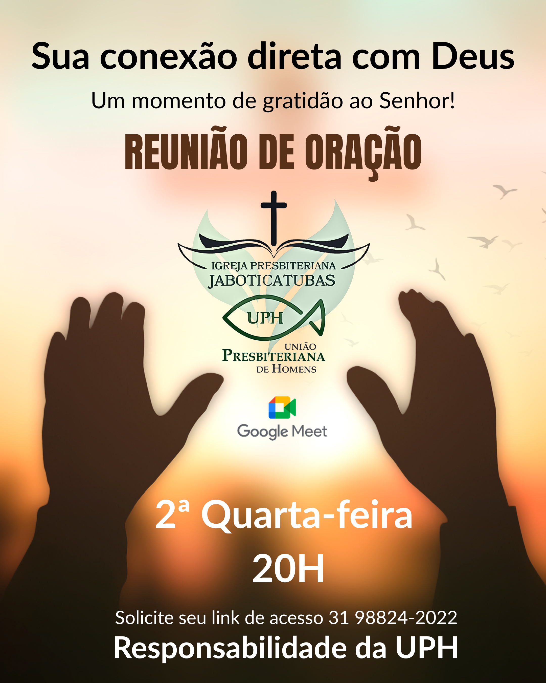 UPH - Responsabilidade da Reunião de Oração às 2ª Quartas-feiras do Mês